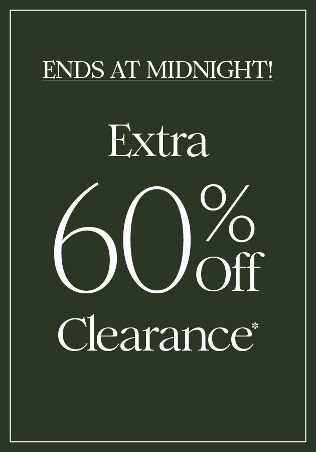 EXTRA 60% OFF CLEARANCE*